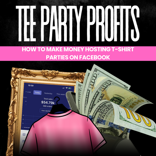 Tee Party Profits: How To Make Money Hosting T-Shirt Parties On Facebook