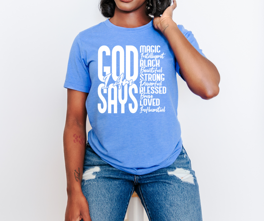 God Says I Am Screen Print Transfer