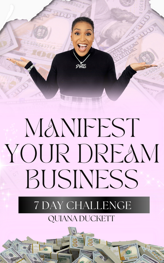 Manifest Your Dream Business 7 Day Challenge