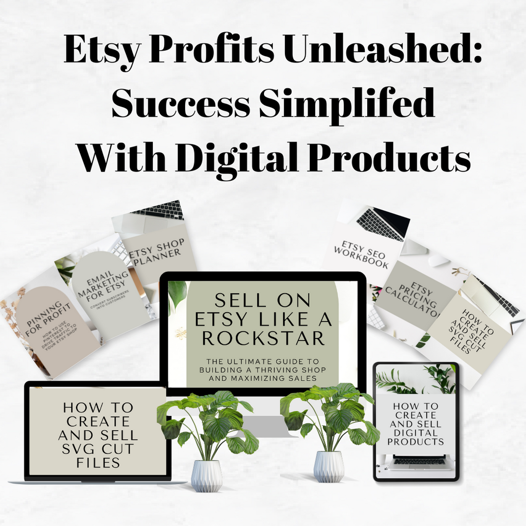 Etsy Profits Unleashed 3 Course Bundle- Learn How To Create And Sell Digital Products- CRAFTERS EDITION
