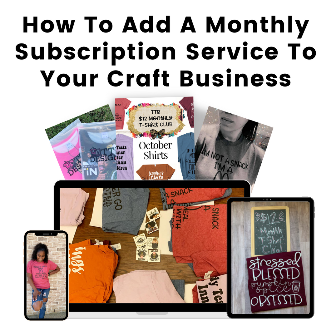 How To Add A Monthly Subscription Service To Your Craft Business
